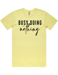 Busy Doing Nothing Short Sleeve T-Shirt