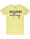 Busy Doing Nothing Short Sleeve T-Shirt