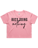 Busy Doing Nothing Crop Top Tshirt