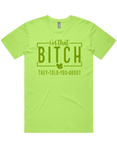 I'm That Bitch They Told You About Short Sleeve T-Shirt