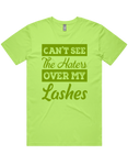 Cant See The Haters Over My Lashes Short Sleeve T-Shirt