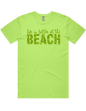 Life Is Better At The Beach Short Sleeve T-Shirt