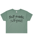 Self Made Self Paid Crop Top Tshirt