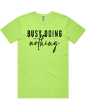 Busy Doing Nothing Short Sleeve T-Shirt