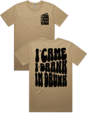 I Came I Drank I'm Drunk Short Sleeve T-Shirt