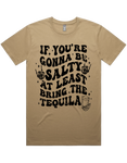 If Your Gonna Be Salty Bring Tequila Short Sleeve T-Shirt