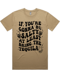 If Your Gonna Be Salty Bring Tequila Short Sleeve T-Shirt