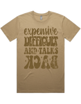 Expensive Difficult And Talks Back Short Sleeve T-Shirt