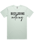 Busy Doing Nothing Short Sleeve T-Shirt