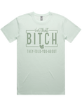 I'm That Bitch They Told You About Short Sleeve T-Shirt