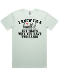 I'm A Handful Short Sleeve T-Shirt