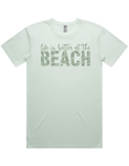 Life Is Better At The Beach Short Sleeve T-Shirt