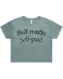 Self Made Self Paid Crop Top Tshirt