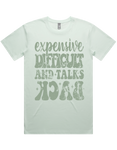 Expensive Difficult And Talks Back Short Sleeve T-Shirt