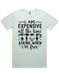 Expensive All The Time Short Sleeve T-Shirt