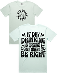 Day Drink With Me Short Sleeve T-Shirt