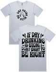 Day Drink With Me Short Sleeve T-Shirt