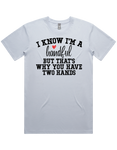 I'm A Handful Short Sleeve T-Shirt