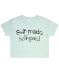 Self Made Self Paid Crop Top Tshirt