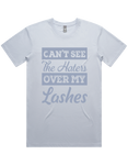 Cant See The Haters Over My Lashes Short Sleeve T-Shirt