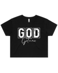 God Got Me Mens and Womens T-Shirt And Crop Top