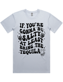 If Your Gonna Be Salty Bring Tequila Short Sleeve T-Shirt