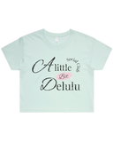 A Little Bit Delulu Crop Top Tshirt