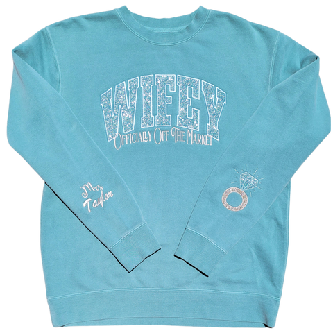 Custom Embroidered Wifey Glitter Sweatshirt choose your glitter, stitching color and add last name on sleeve