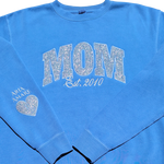 Custom Embroidered MOM Glitter Sweatshirt, choose glitter and stitching color and established date