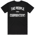 The People VS Corporations Short Sleeve 100% Heavy Weight Cotton T-shirt