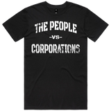 The People VS Corporations Short Sleeve 100% Heavy Weight Cotton T-shirt