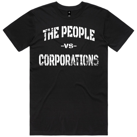 The People VS Corporations Short Sleeve 100% Heavy Weight Cotton T-shirt
