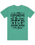 Expensive All The Time Short Sleeve T-Shirt